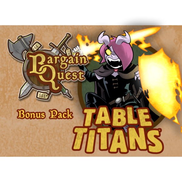 Bargain Quest : Table Titans (Bonus Pack)